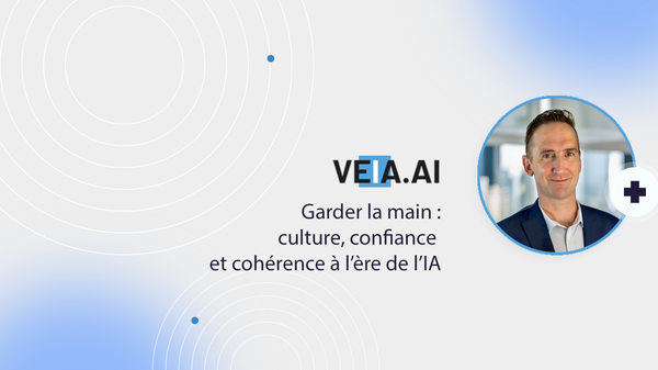 Garder la main : culture, confiance et cohérence à l’ère de l’IA